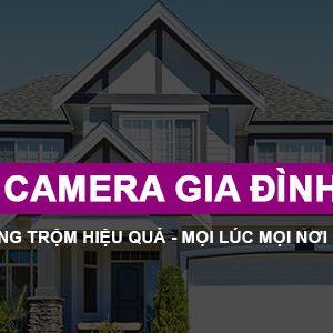 Những lưu ý khi mua camera giám sát cho gia đình
