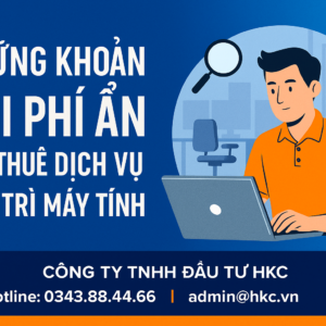 Những khoản chi phí ẩn khi thuê dịch vụ bảo trì máy tính
