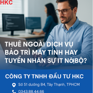 Thuê ngoài dịch vụ bảo trì máy tính hay tuyển nhân sự IT nội bộ?