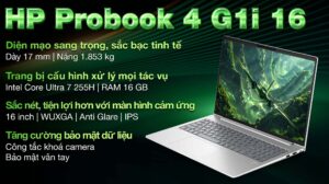 HP Probook 4 G1i 16 U7-255H/16G/512GSSD/16.0WUXGA_TS/WL/BT/FP/3C/ALU/W11SL/LEDKB/BẠC(BQ5E6PT)