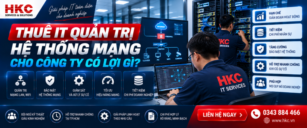 Thuê IT quản trị hệ thống mạng cho công ty có lợi gì?